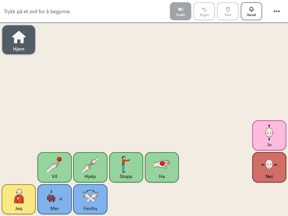 OrdBros tavle slik den ser ut fra dag én. Ni ord er synlige nederst og ytterst på skjermen: «Jeg» i gult nede til venstre, «Mer» og «Ferdig» i blått ved siden av, «Vil», «Hjelp», «Stopp» og «Ha» i grønt på rada over, og «Ja» i rosa og «Nei» i rødt ytterst til høyre. Resten av rutenettet står tomt. Øverst til venstre er den mørkegrå ruta «Hjem», og øverst går setningslinja med teksten «Trykk på et ord for å begynne.» og knappene «Snakk», «Angre», «Tøm» og «Varsel».
